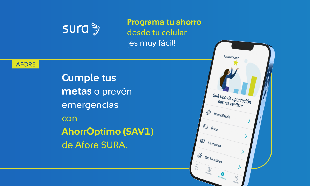 Maneja tu cuenta desde el celular con nuestra app Afore SURA